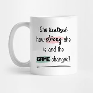 She realised how strong she is and the game changed Mug